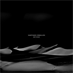 Santiago Ceballos - Beyond (Original Mix)