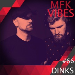 MFK Vibes #66 - DINKS // 27.10.2017