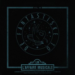 L'Affaire Musicale Mix Series Vol. 49 - DE FANTASTISKE TO