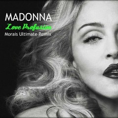 Madonna - Love Profusion - Morais Ultimate Mix