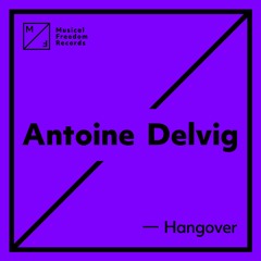 Antoine Delvig - Hangover (Free Download)