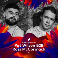 Pat Wilson & Ross McCormack x fabric Presents Promo Mix