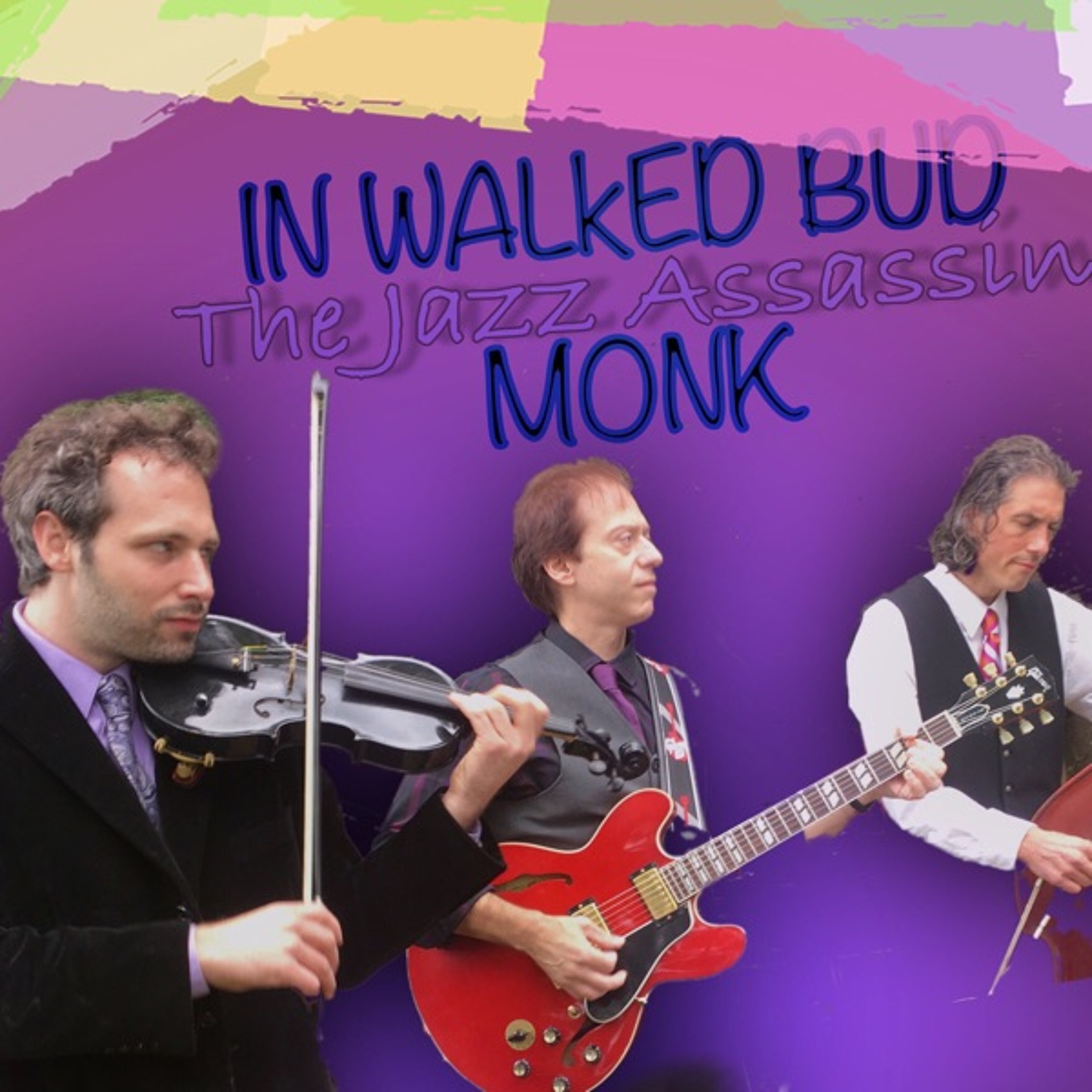 In Walked Bud - by T.S. Monk - performed by The Jazz Assassins episode artwork