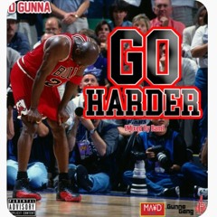 D'Gunna - Go Harder