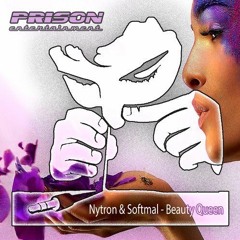 Nytron , Softmal - Beauty Queen ★★★TOP#22★★★DANCE CHARTS BEATPORT ->OUT NOW!!
