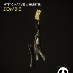 Mystic Natives & Hilfilter - Zombie