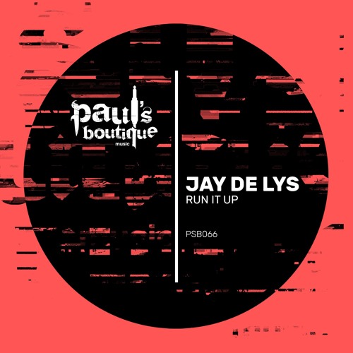 Jay De Lys - Run It Up [Pasquale Caracciolo Remix]