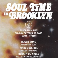 Soul Time In Brooklyn - 22nd October 2017 - Live at Black Flamingo NYC