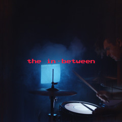 The In-Between