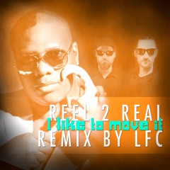 Reel2Real - I Like To Move It (LFC Trapstep REMIX)