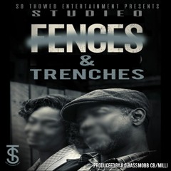 FENCES & TRENCHES
