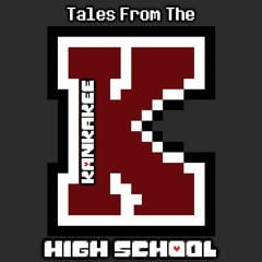 Tales From The Kankakee High School - Back When I Was In School...
