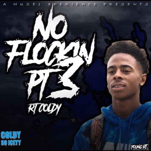 NO FLOCKIN 3 (KODAKCOLDY) ( PRODUCED BY THAREALMUSE1)