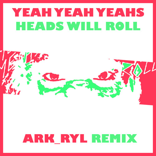 heads will roll remix soundcloud