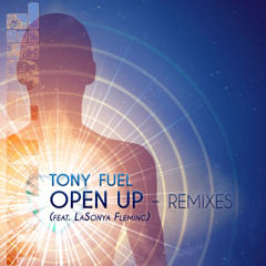 Tony Fuel - Open Up ft LaSonya Fleming (Sync Button Mix)