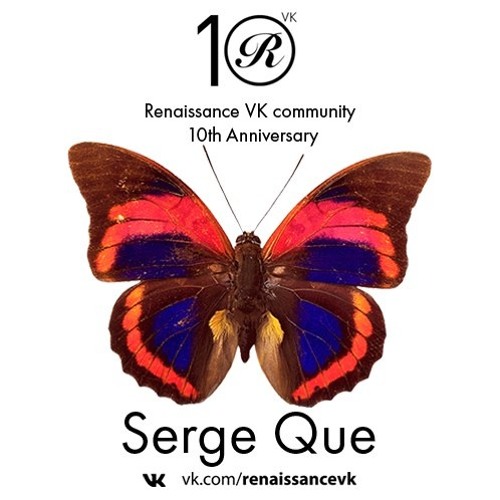 Serge Que (ex Monaque) - Renaissance VK Anniversary Mix 2017