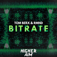 Tom Berx & RMND - Bitrate (Original Mix)
