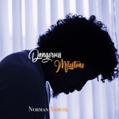 Dangerous Milestone (Prod. Mayor)