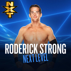 WWE: Next Level (Roderick Strong)