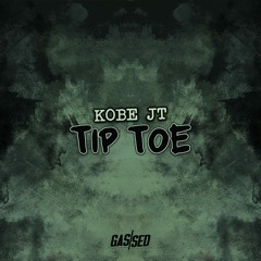 Kobe JT - Tip Toe [Free Download]