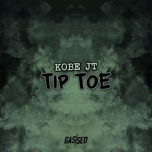 Kobe JT - Tip Toe [Free Download]