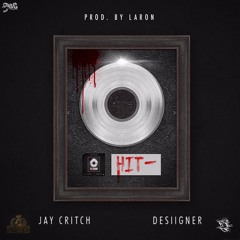 HIT - Jay Critch x Desiigner (prod. Laron)