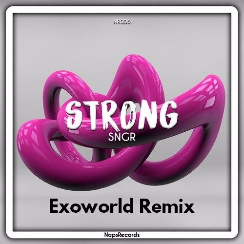 SNGR - Strong (Exoworld Remix)