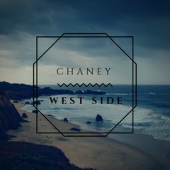 Chaney - West Side (Prod. Taylor King)