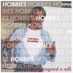Hobbies ft. Davis Good & will [prod. Higher Brothers]
