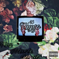 Faygo - Too Much Clout