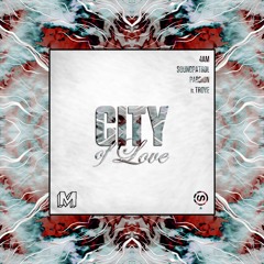 Pardion & 4AM & SoundPatrol — City Of Love (Mire Remix)