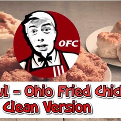 Jake pual Ohio Fried Chicken ft. Team 10 (clean version)