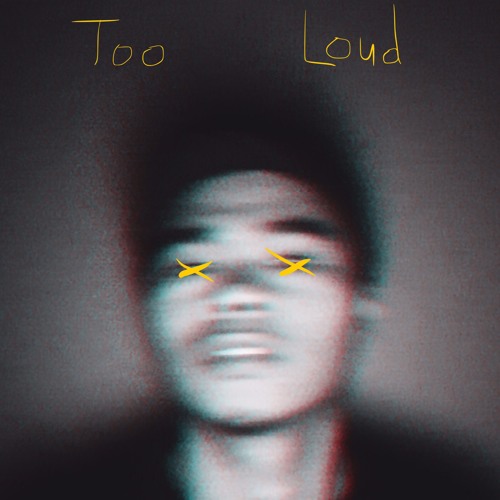 Too Loud