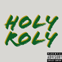 Holy Roly (feat. Cardo)