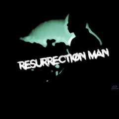 Resurrection Man (Prod. Maxtallies)