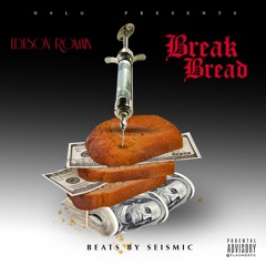 Break Bread prod. by seismic