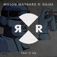 Mason Maynard ft Dajae - Tear It Up