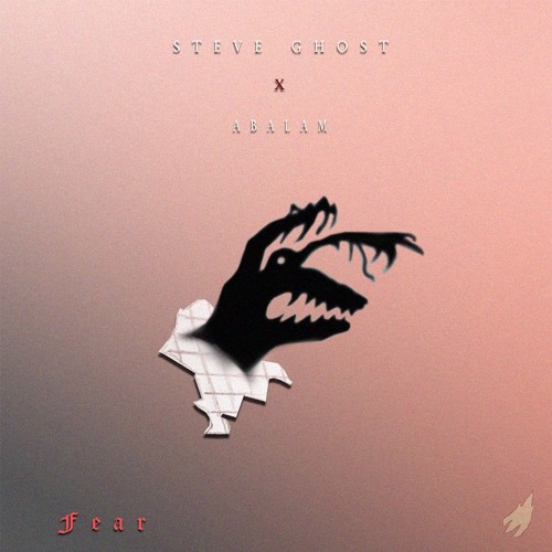 Steve Ghost X ABALAM - Fear (Original Mix)