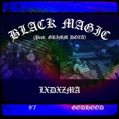 BLACK MAGIC (PROD. GRIMM DOZA)