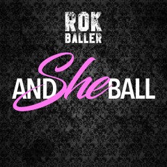 And She Ball