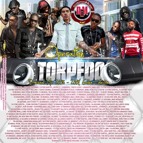 DJ DOTCOM_PRESENTS_OPERATION TORPEDO_DANCEHALL MIX (2005 - 2009 ~ GOLD COLLECTION) {CLEAN VERSION}