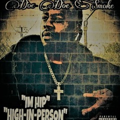 '' IM HIP'' HIGH IN PERSON...