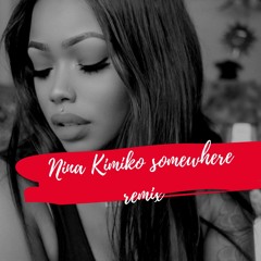 Nina Kimiko -Somwhere Remix (Flincitystylez076 chicago footwork)