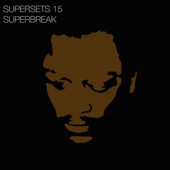Supersets 15-Superbreak