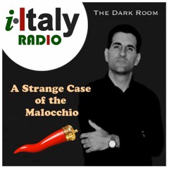 The Dark Room with Dr. Paul Salvatori "A Strange Case of the Malocchio"