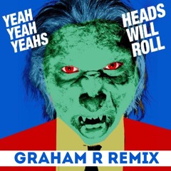 HEADS WILL ROLL - GRAHAM R 2017