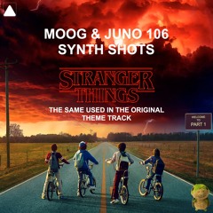 Stranger Things [+50 FREE Juno 106 & Moog Synth Shots]
