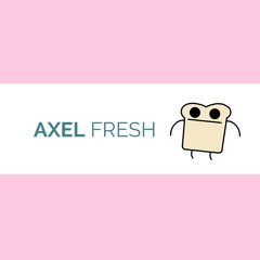 Axel - Fresh