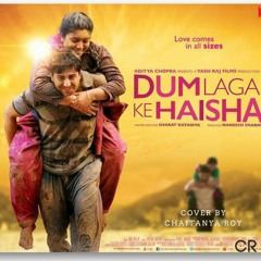 Moh Moh Ke Dhaage (Male) Song| Dum Laga Ke Haisha | Cover By Chaitanya Roy