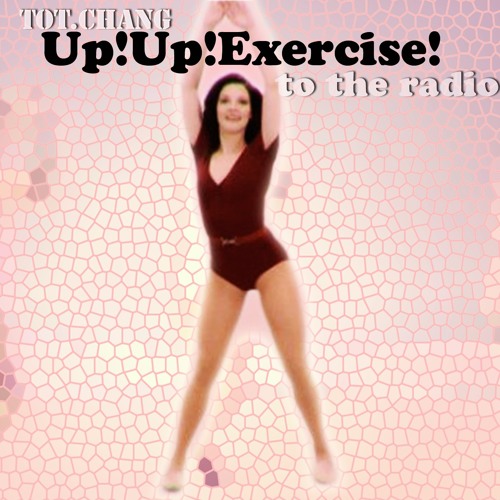 Up!Up! Exercise! to the radio(あっぷあっぷ体操)